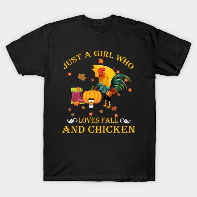 Just A Girl Who Loves Fall & Chicken Funny Thanksgiving Gift T-Shirt by LiFilimon